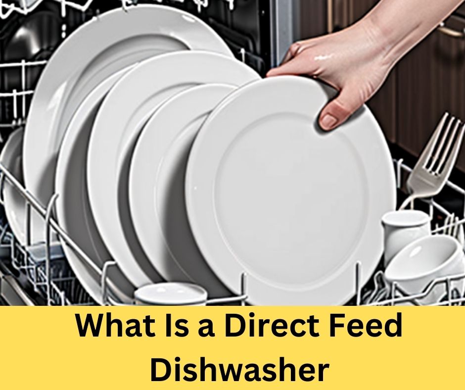 What Is a Direct Feed Dishwasher