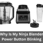 Why Is My Ninja Blender Power Button Blinking