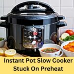 Instant Pot Slow Cooker Stuck On Preheat