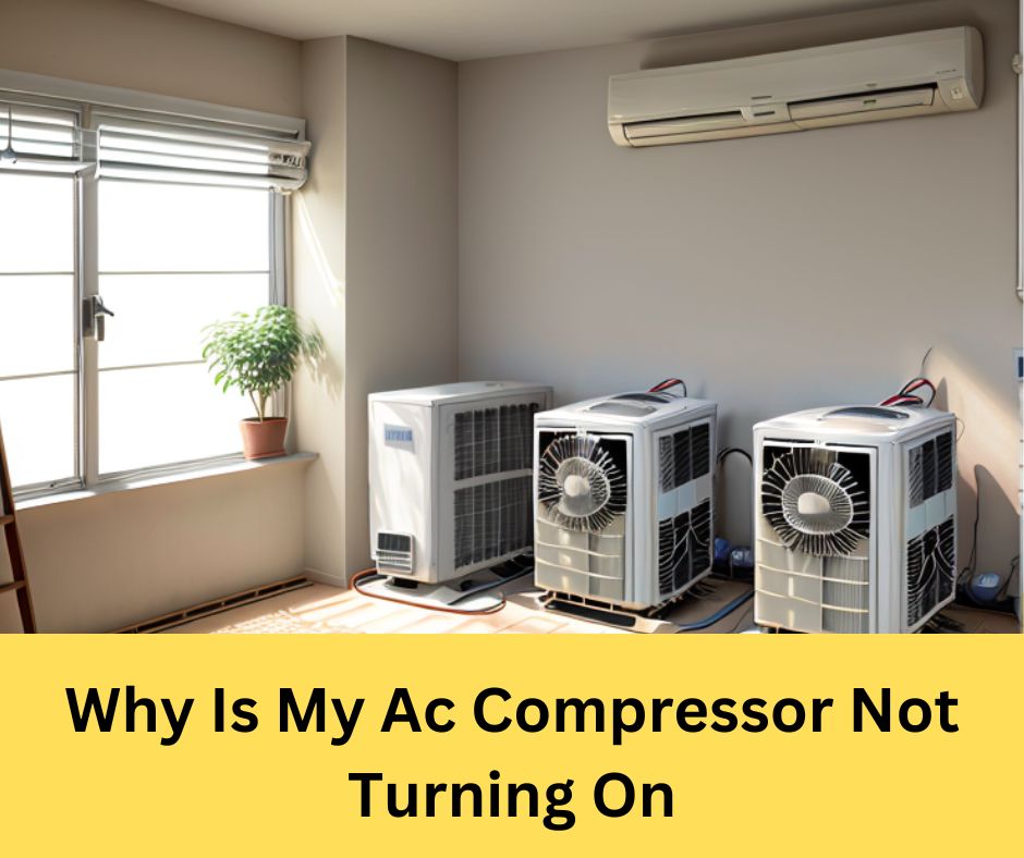 Why Is My Ac Compressor Not Turning On