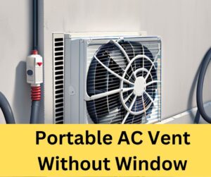How To Vent A Portable Air Conditioner Without A Window